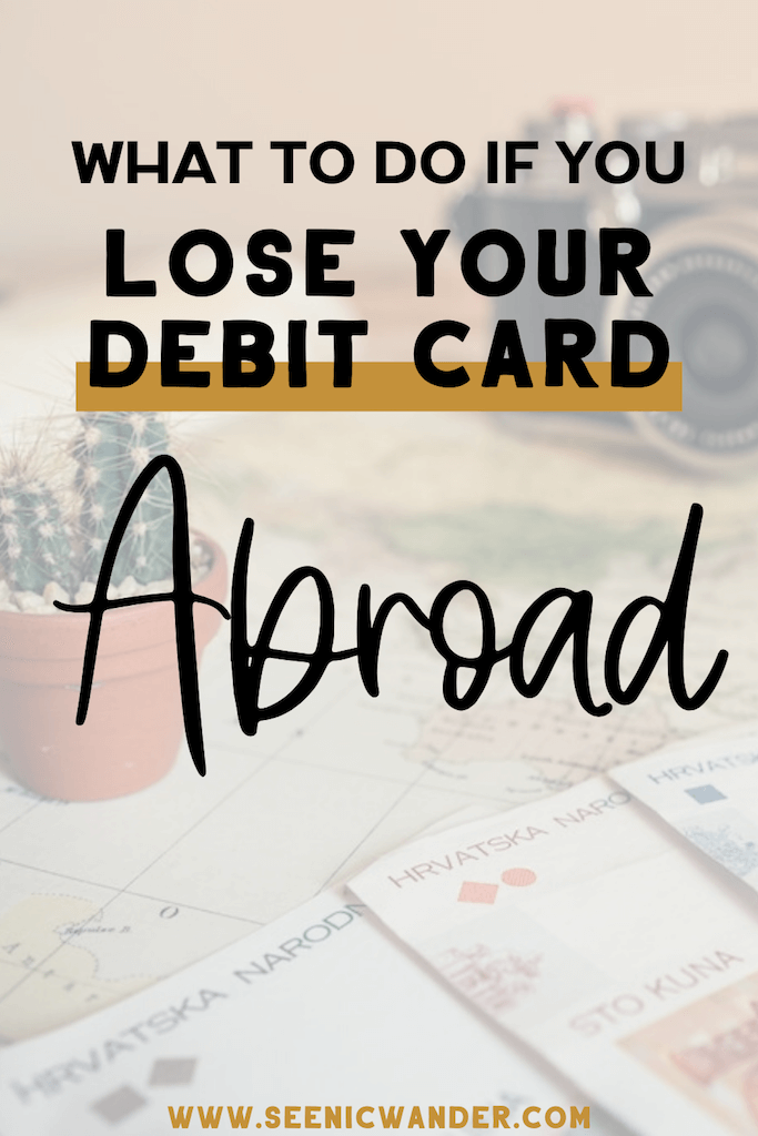 lost debit card abroad