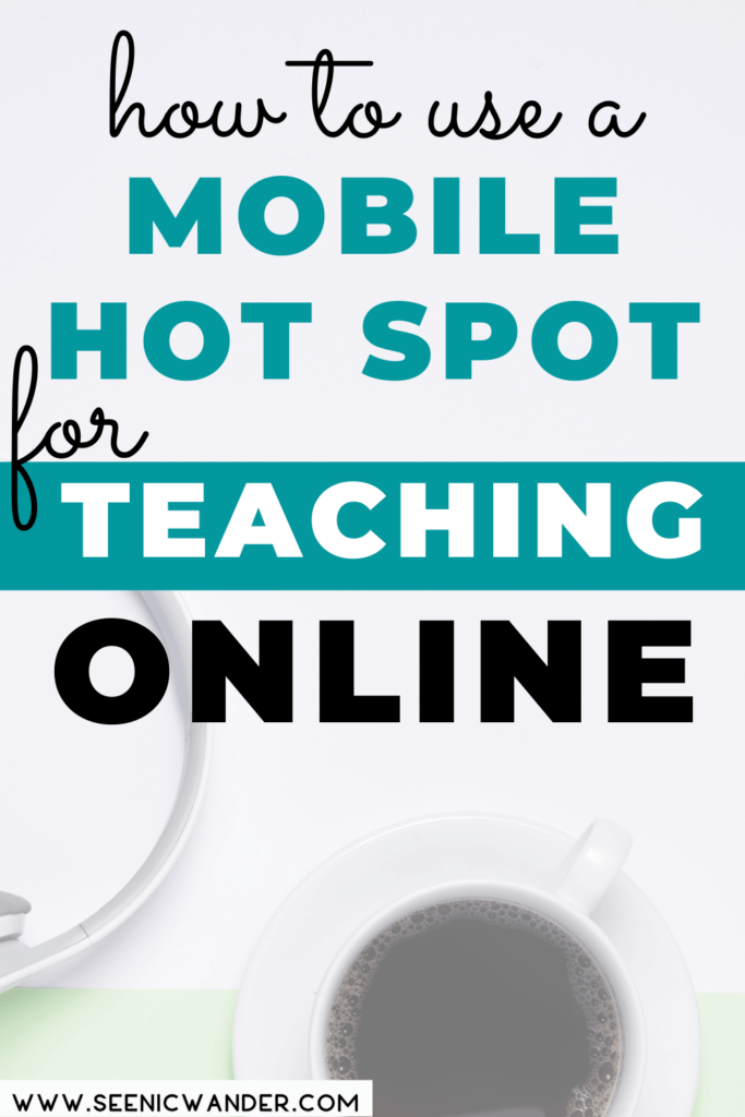 how to use a mobile hot spot for teaching online
