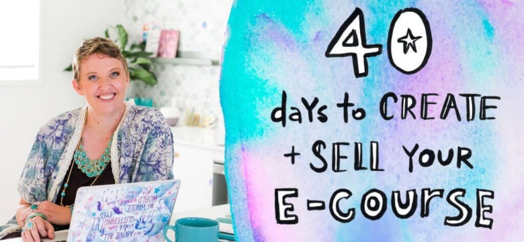 40 days to create and sell your ecourse