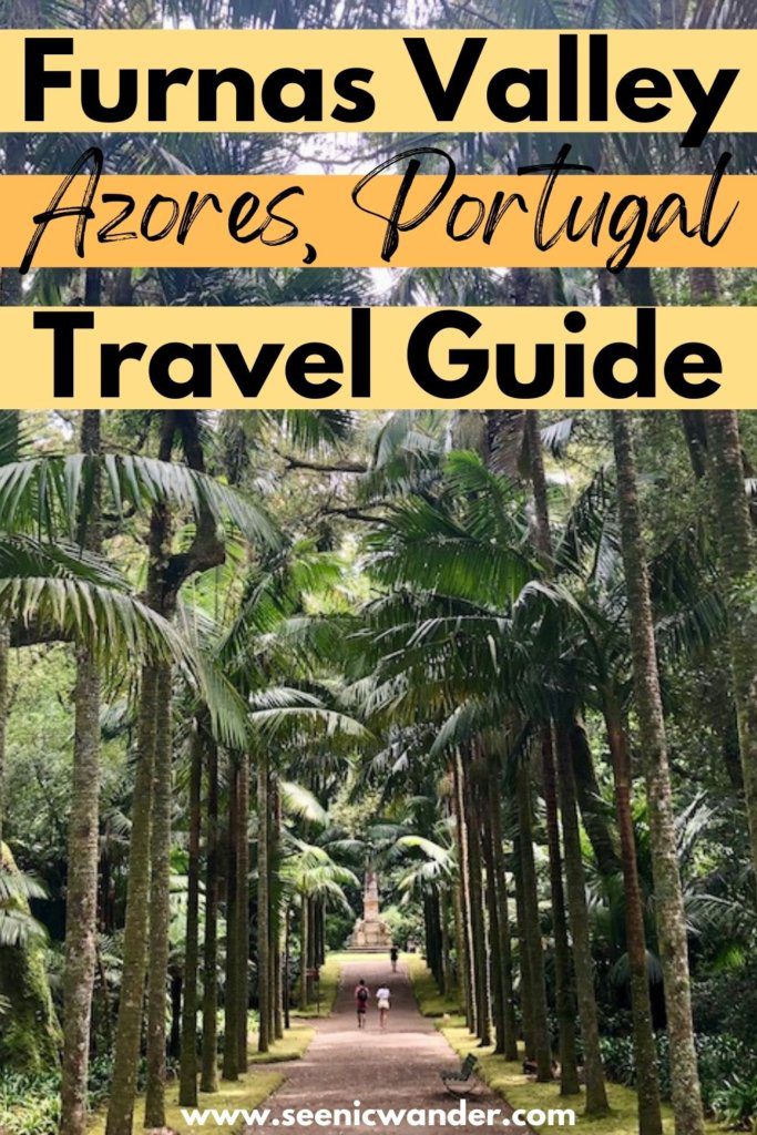 Furnas Valley Azores Portugal Travel Guide