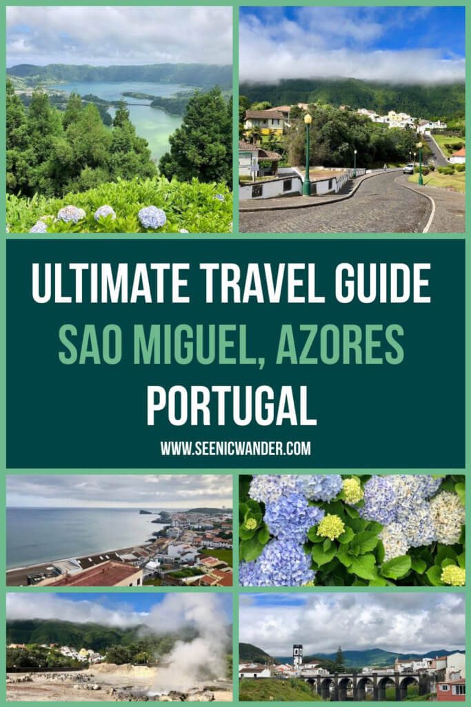 Ultimate Travel Guide Sao Miguel Azores Portugal 