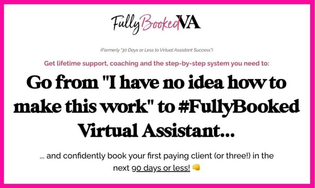 A screenshot from the fully booked VA website that says "Go from 'I have no idea how to make this work' to #fullybooked virtual assistant... and confidently book your first paying client