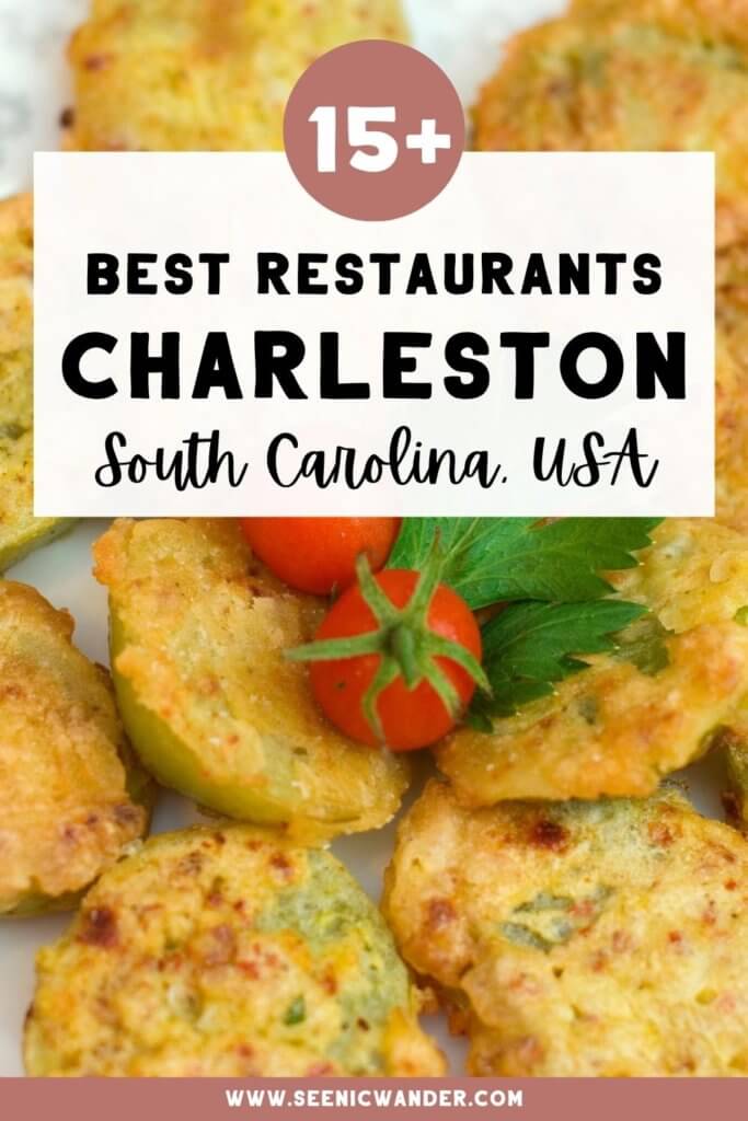 fried green tomatoes and text overlay that reads best restaurants charleston south carolina usa