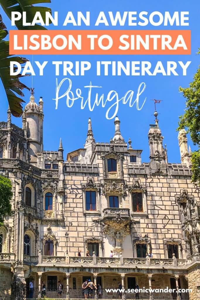 How to plan an awesome Lisbon to Sintra day trip Itinerary in Portugal